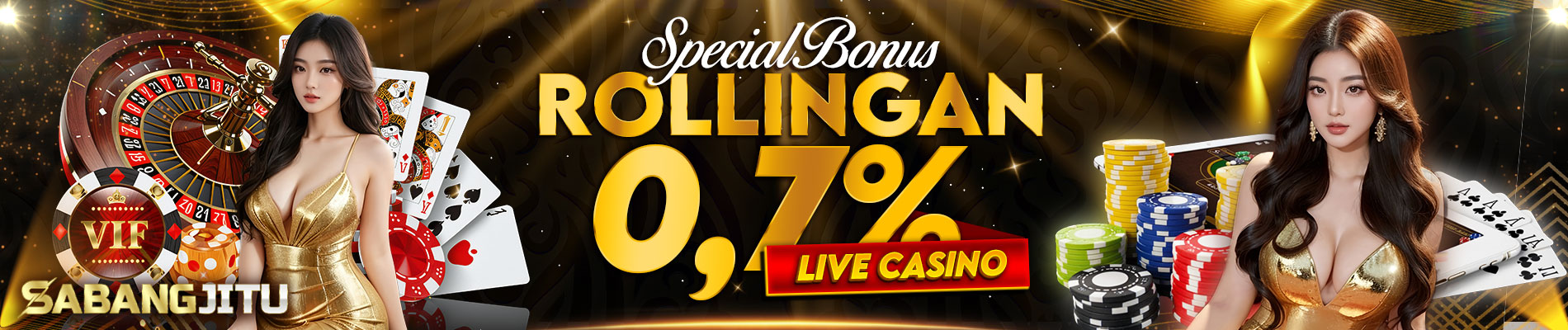 SABANGJITU - Bonus Rollingan Livecasino 0.7%